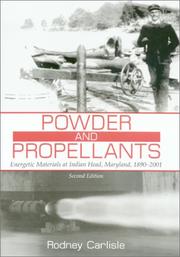 Cover of: Powder and Propellants: Energetic Materials at Indian Head, Maryland, 1890-2001