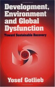 Cover of: Development, environment and global dysfunction by Yosef Gotlieb