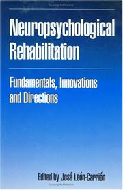 Cover of: Neuropsychological Rehabilitation: Fundamentals, Innovations, and Directions