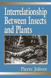 Cover of: Interrelationship between insects and plants by Pierre Jolivet