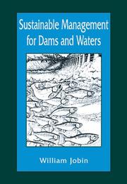 Cover of: Sustainable management for dams and waters by William R. Jobin