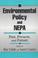 Cover of: Environmental Policy and NEPA