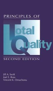 Cover of: Principles of Total Quality, Second Edition by J. A. Swift, Jill Swift, Vincent K. Omachonu, Joel E. Ross, Jill Swift, Vincent K. Omachonu, Joel E. Ross