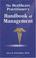 Cover of: The healthcare practitioner's handbook of management
