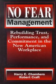 Cover of: No fear management : rebuilding trust, performance, and commitment in the new American workplace by Harry Chambers