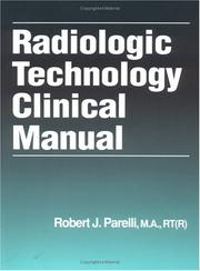 Cover of: Radiologic Technology Clinical Manual by Robert J. Parelli