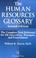 Cover of: The Human Resources Glossary