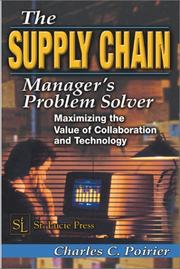 Cover of: The Supply Chain Manager's Problem-Solver: Maximizing the Value of Collaboration and Technology (Apics Series on Resource Management)