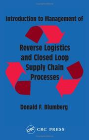 Introduction to management of reverse logistics and closed loop supply chain processes by Donald F. Blumberg