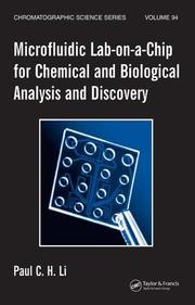 Cover of: Microfluidic lab-on-a-chip for chemical and biological analysis and discovery by P. H. Li