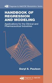 Cover of: Handbook of Regression and Modeling: Applications for the Clinical and Pharmaceutical Industries