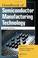 Cover of: Handbook of Semiconductor Manufacturing Technology, Second Edition