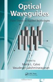 Cover of: Optical Waveguides: From Theory to Applied Technologies (Optical Science and Engineering Series)