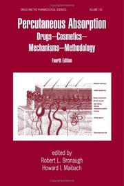Cover of: Percutaneous Absorption: Drugs, Cosmetics, Mechanisms, Methods, Fourth Edition (Drugs and the Pharmaceutical Sciences)
