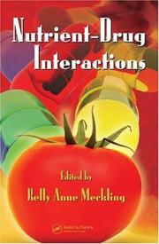 Cover of: Nutrient-Drug Interactions (Nutrition and Disease Prevention) by Kelly Anne Meckling