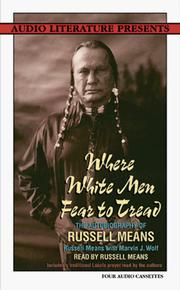 Cover of: Where White Men Fear to Thread: The Autobiography of Russell Means