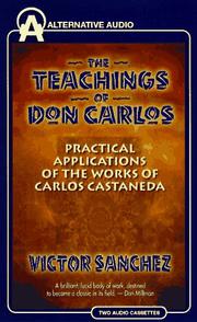 Cover of: The Teachings of Don Carlos: Practical Applications of the Works of Carlos Castaneda