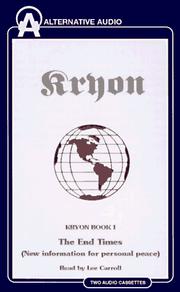 Cover of: The End Times: New Information for Personal Peace (Kryon, Book 1)