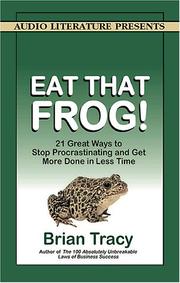 Cover of: Eat That Frog! by Brian Tracy, Brian Tracy