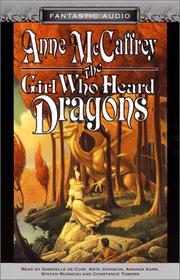 The Girl Who Heard Dragons (Pern #8.5) by Anne McCaffrey