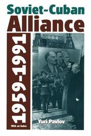 Cover of: Soviet-Cuban alliance, 1959-1991 by Yuri I. Pavlov