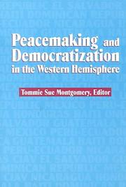 Cover of: Peacemaking and Democratization in the Western Hemisphere