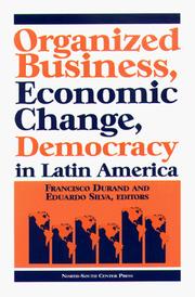 Cover of: Organized business, economic change, and democracy in Latin America