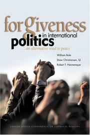 Cover of: Forgiveness in international politics: an alternative road to peace