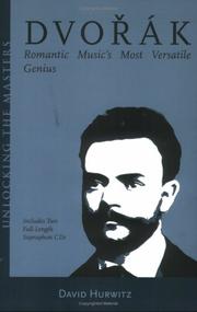 Cover of: Dvorak : Romantic Music's Most Versatile Genius (with CD) (Unlocking the Masters Series)