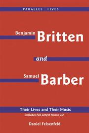 Cover of: Benjamin Britten and Samuel Barber | Daniel Felsenfeld
