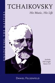 Cover of: Tchaikovsky by Daniel Felsenfeld