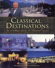 Cover of: Classical Destinations by Simon Callow, Wendy McDougall
