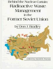 Cover of: Behind the nuclear curtain: radioactive waste management in the former Soviet Union