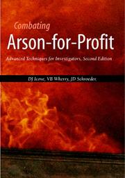 Cover of: Combating arson-for-profit: advanced techniques for investigators