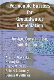 Cover of: Permeable barriers for groundwater remediation: design, construction, and monitoring