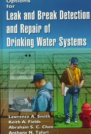 Cover of: Options for Leak and Break Detection and Repair of Drinking Water Systems by Keith A. Fields, Abraham S. C. Chen, Anthony N. Tafuri