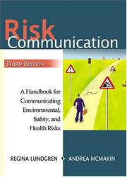 Cover of: Risk communication: a handbook for communicating environmental, safety, and health risks