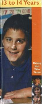 Cover of: Raising Kids Who Thrive! 13 to 14 Years
