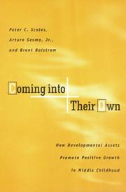 Cover of: Coming Into Their Own: How Developmental Assets Promote Positive Growth in Middle Childhood