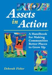 Cover of: Assets in Action: A Handbook for Making Communities Better Places to Grow Up