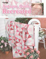 Cover of: Antique Quilts Recreated