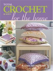 Cover of: Total Crochet for the Home (Leisure Arts #4378) by B. J. Berti