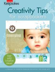 Cover of: Creativity Tips for Scrapbookers (Leisure Arts #15951) (Creating Keepsakes: A Treasury of Favorites)