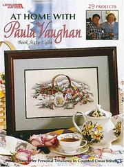 Cover of: At Home with Paula (Leisure Arts #3084) by Paula Vaughan, Leisure Arts 7138