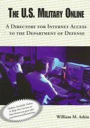 Cover of: The U.S. military online: a directory for Internet access to the Department of Defense