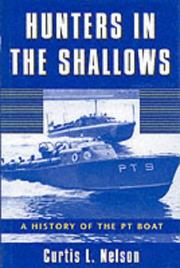Cover of: Hunters in the shallows: a history of the PT boat