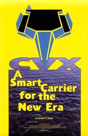 Cover of: CVX : A Smart Carrier for the New Era (Special Report (Institute for Foreign Policy Analysis).)