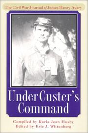 Under Custer's command by James Henry Avery