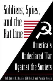 Cover of: Soldiers, Spies, and the Rat Line : America's Undeclared War Against the Soviets