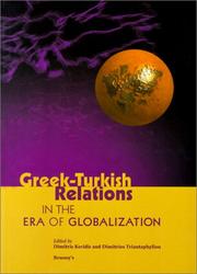 Cover of: Greek-Turkish relations in the era of globalization by edited by Dimitris Keridis and Dimitrios Triantaphyllou.